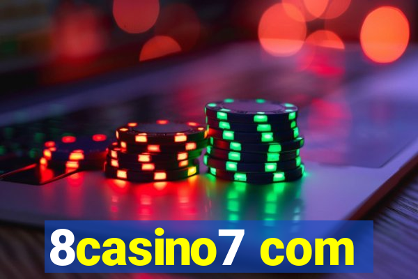 8casino7 com